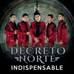 Indispensable - Decreto Norte Indispensable - Decreto Norte