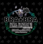 BRA★BRA FINAL FANTASY VII BRASS de BRAVO with Siena Wind Orchestra artwork