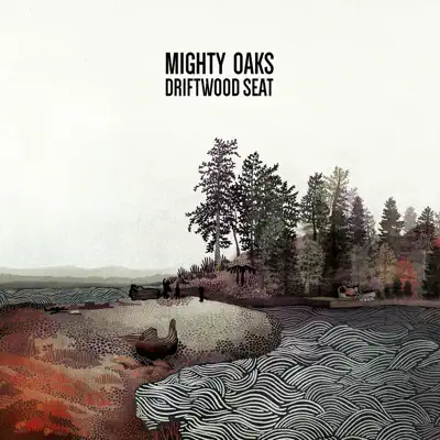 Driftwood Seat - EP - Mighty Oaks
