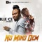 No Mind Dem (feat. Junior Boy) - Blue Ice Johnson lyrics