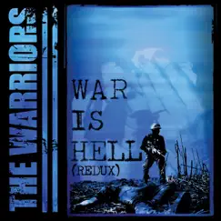 War Is Hell (Redux) by Warriors, The album reviews, ratings, credits
