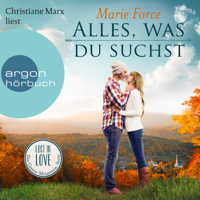 Marie Force - Lost in Love - Die Green-Mountain-Serie, Band 1: Alles, was du suchst (Ungekürzte Lesung) artwork