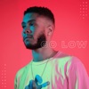 Go Low (feat. NewAgeMuzik) - Single artwork