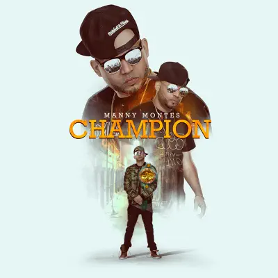 Champion - Single - Manny Montes