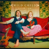 Wild Child - The Tale of You & Me