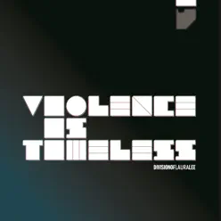 Violence Is Timeless - Division Of Laura Lee