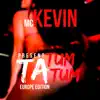 Ta Tum Tum (Europe Edition) song lyrics