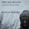 The Call of Love: Songs Based on the Poems of Rumi