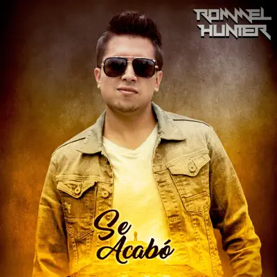 Se Acabó - Single - Rommel Hunter