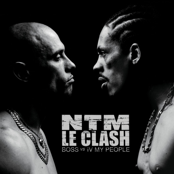 Le Clash - Round 1 (B.O.S.S. vs. IV My People) - EP - Suprême NTM