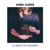 Karin Clercq - La boîte de Pandore