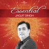 Essential Jagjit Singh