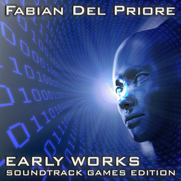 Early Works Soundtrack Games Edition By Fabian Del Priore On Apple Music