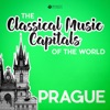 Classical Music Capitals of the World: Prague