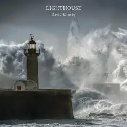 Lighthouse - David Crosby