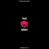 Trust Nobody (feat. Shiloh Dynasty) artwork