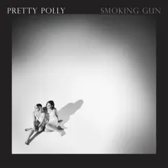 Smoking Gun by Pretty Polly album reviews, ratings, credits