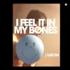 I Feel It in My Bones - Single album lyrics, reviews, download