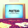 Pretend (Tom Budin Remix) [feat. Park Avenue] - Single, 2017