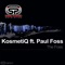 The Foss (feat. Paul Foss) - KosmetiQ lyrics