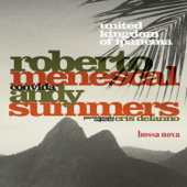 United Kingdom of Ipanema - Roberto Menescal & Andy Summers