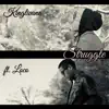 Stream & download Struggle (feat. Loco) - Single