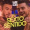 Sexto Sentido - Luiz Henrique e Leo lyrics