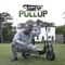 Pull Up - Timbo STP lyrics