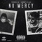 No Mercy (feat. Johnny Sellah) - Frenchie B lyrics