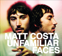 Matt Costa - Unfamiliar Faces artwork