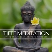 Tiefe Meditation - entspannende Hintergrundmusik für Meditation, Yoga artwork