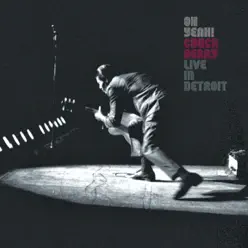 Oh Yeah! Live In Detroit - Chuck Berry