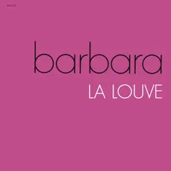 La Louve - Barbara