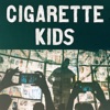 Cigarette Kids - Single