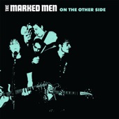 The Marked Men - She Won't Know