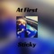 At First - STICKY lyrics