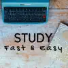 Stream & download Study Fast & Easy: Instrumental Piano Music & Ambient Music for Reading and Studying Before Exams