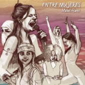 Entre Mujeres (feat. Eva Sierra, La Mare, Canciones de Nadie, Sense sal & Carla Collado) artwork