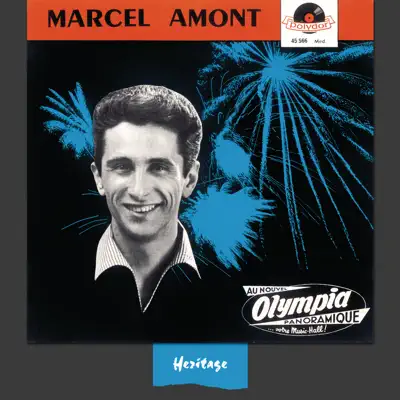 Heritage : Marcel Amont - À l'Olympia (1958) [Live] - Marcel Amont