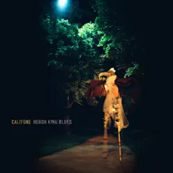 Heron King Blues (Deluxe Edition) - Califone
