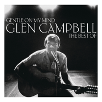 Glen Campbell - Gentle On My Mind: The Best Of artwork