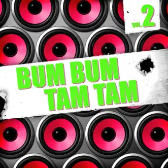 Bum Bum Tam Tam, Vol. 2 by Various Artists album reviews, ratings, credits