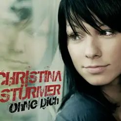 Ohne Dich - EP (Version 2) - Christina Stürmer