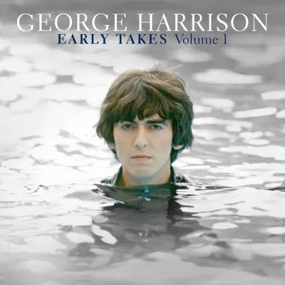 Early Takes, Vol. 1 - George Harrison Early Takes, Vol. 1 - George Harrison