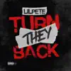 Turn They Back - Single album lyrics, reviews, download