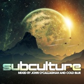 Subculture (Mixed By John O'Callaghan & Cold Blue) artwork