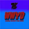Wwyd (feat. Ssuceman Bellafonte & BDM Drewski) - Single album lyrics, reviews, download