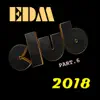 EDM 2018, Pt. 6 - Do It Yourself - Single album lyrics, reviews, download