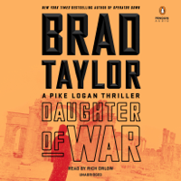 Brad Taylor - Daughter of War: A Pike Logan Thriller (Unabridged) artwork