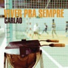 Carlao - Viver Pra Sempre